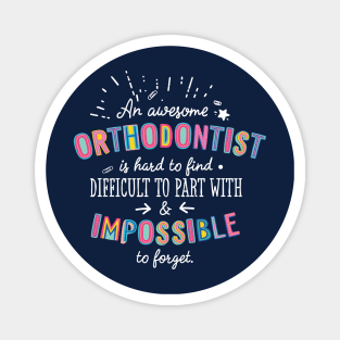 An awesome Orthodontist Gift Idea - Impossible to Forget Quote Magnet